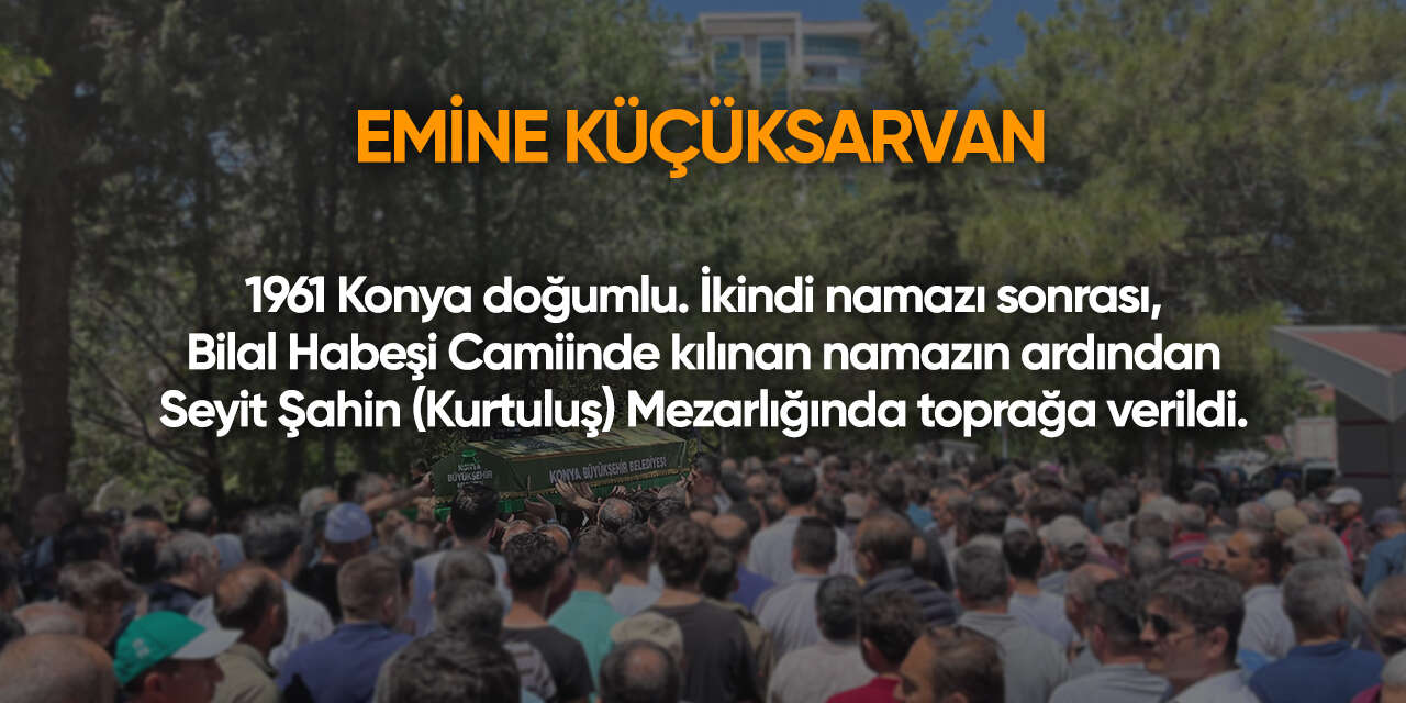Konya'da bugün vefat edenler | 9 Mayıs 2026 6